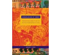 Julie Y. Chu Cosmologies of Credit (Tascabile)