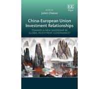 Julien Chaisse China-European Union Investment Relationships (Copertina rigida)