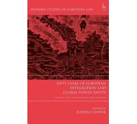 Julien Chaisse Sixty Years of European Integration and Global (Copertina rigida)