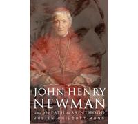 Julien Chilcott-Monk John Henry Newman (Tascabile)