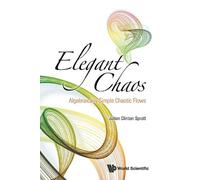 Julien Clinton Spro Elegant Chaos: Algebraically Simple Chaotic Flo (Tascabile)