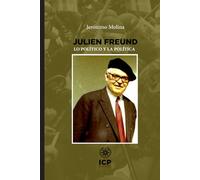 Julien Freund: Lo político y la política