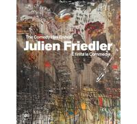 Julien Friedler. È finita la Commedia - Stella D. (cur.)