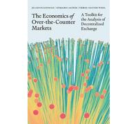 The Economics of Over-the-Counter Markets: A Toolkit for the Analysis of Decentralized Exchange