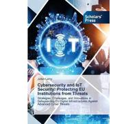Julien Lamy Cybersecurity and IoT Security (Tascabile)