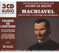 Julien Le Mauff Machiavel - L'art De L'Etat: La Politique Par L'expérience (CD)