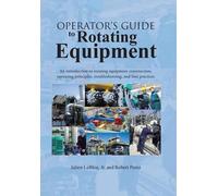 Julien Lebleu Robert Per Operator's Guide to Rotating Equipme (Copertina rigida)