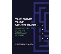 Julien Mailland The Game That Never Ends (Tascabile)