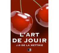 Julien Offray de la Mettrie L'Art de Joüir (Tascabile)