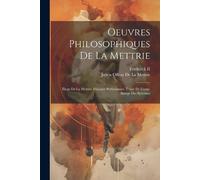 Julien Offray de la Mettrie Oeuvres Philosophiques De La Mettrie (Tascabile)