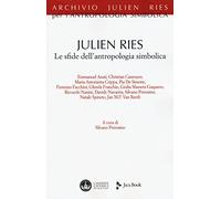 Julien Ries. Le sfide dell'antropologia simbolica