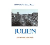 JULIEN - Tra Sogno e Realtà