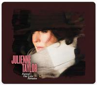 Julienne Taylor - Forever Our Love Remains