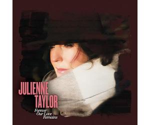 Julienne Taylor - Forever Our Love Remains