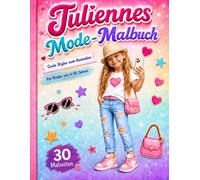 Juliennes Mode Malbuch