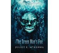 Juliet E. McKenna The Green Man's Foe (Copertina rigida) Green Man