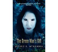 Juliet E. McKenna The Green Man's Gift (Copertina rigida) Green Man