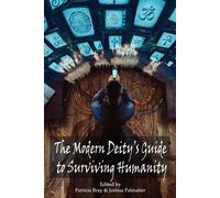 Juliet E McKenna The Modern Deity's Guide to Surviving Humanity (Tascabile)