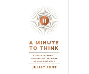 Juliet Funt A Minute to Think (Copertina rigida)