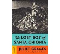 Juliet Grames The Lost Boy of Santa Chionia (Copertina rigida)
