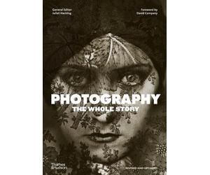 Juliet Hacking Photography: The Whole Story (Tascabile)