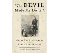 Juliet Haines Mofford Devil Made Me Do It (Tascabile)