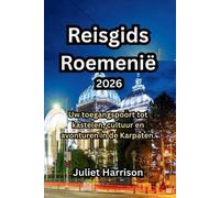Juliet Harrison Reisgids Roemenië 2026 (Tascabile)