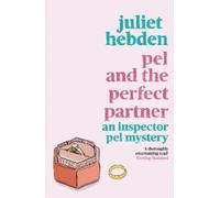 Juliet Hebden Pel and the Perfect Partner (Tascabile) Inspector Pel Mystery