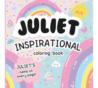 Juliet Inspirational Coloring Book: Personalized Just for Juliet - Juliet's Name Appears on Every Coloring Page