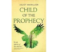 Juliet Marillier Child of the Prophecy (Tascabile) Sevenwaters Trilogy