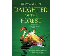 Juliet Marillier Daughter of the Forest (Tascabile) Sevenwaters Trilogy