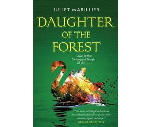 Juliet Marillier Daughter of the Forest (Tascabile) Sevenwaters Trilogy