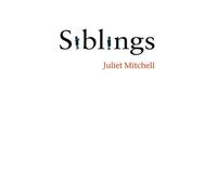 Juliet Mitchell Siblings (Tascabile)