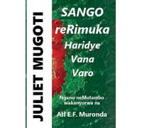 Juliet Mugoti - Sango reRimuka -Shona