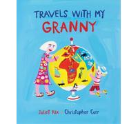 Juliet Rix Travels With My Granny (Copertina rigida)