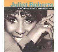 JULIET ROBERTS / ANOTHER PLACE, ANOTHER DAY