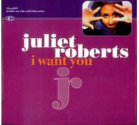 Juliet Roberts - I Want You
