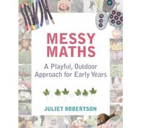 Juliet Robertson Messy Maths (Tascabile)