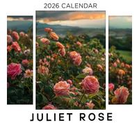 Juliet Rose Calendar 2026: A Year of Romance and Beauty with Timeless Roses