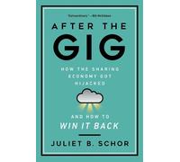 Juliet Schor After the Gig (Copertina rigida)