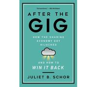 Juliet Schor After the Gig (Tascabile)