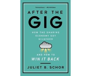 Juliet Schor After the Gig (Tascabile)