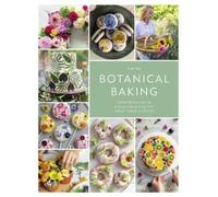 Juliet Sear Botanical Baking (Tascabile)