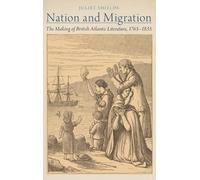 Juliet Shields Nation and Migration (Copertina rigida)