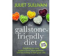 Juliet Sullivan The Gallstone-friendly Diet - Second Edition (Tascabile)