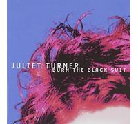 Juliet Turner - Burn the Black Suit