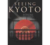 Juliet Winters Carpenter Seeing Kyoto (Copertina rigida)