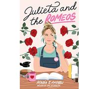 Maria E. Andreu Julieta and the Romeos (Copertina rigida)