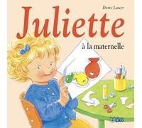 Juliette à la Maternelle - Dès 3 ans