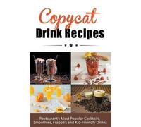 Juliette Boucher Copycat Drink Recipes (Tascabile) Copycat Cookbooks